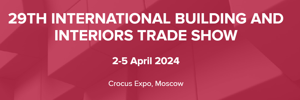 29TH INTERNATIONAL BUILDING AND INTERIORS  TRADE SHOW